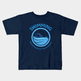 Reasons to Swim: #1 Reason Kids T-Shirt